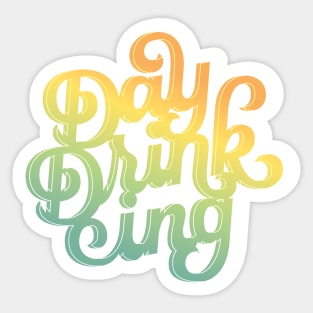 Day Drinking Sticker